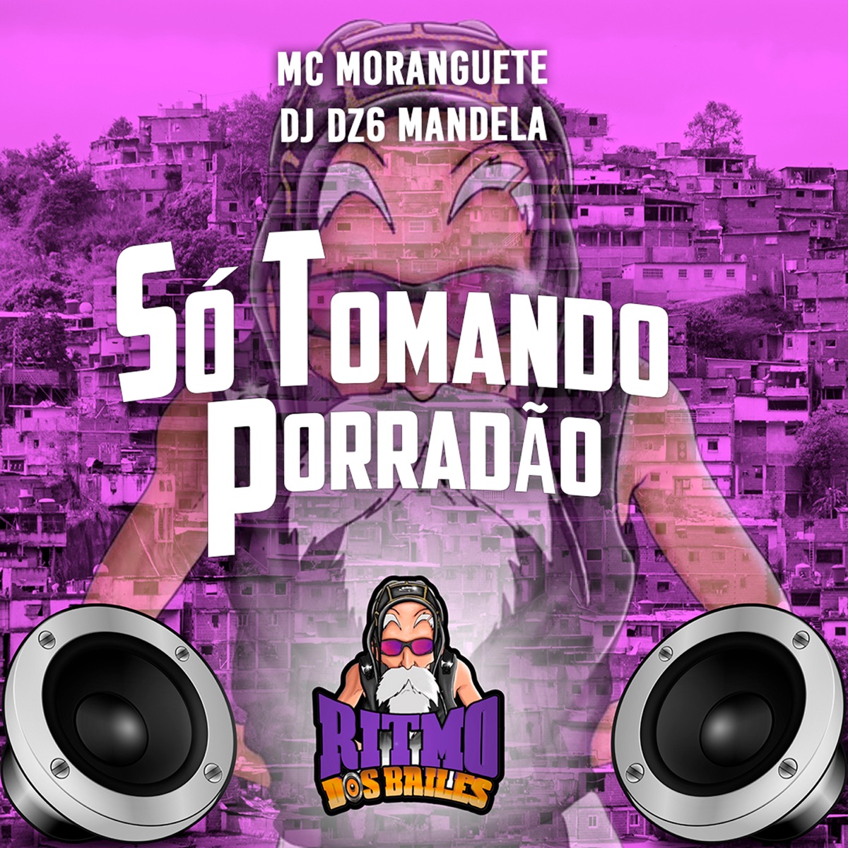 Só Tomando Porradão - Single by Mc Moranguete & DJ DZ6 Mandela album cover