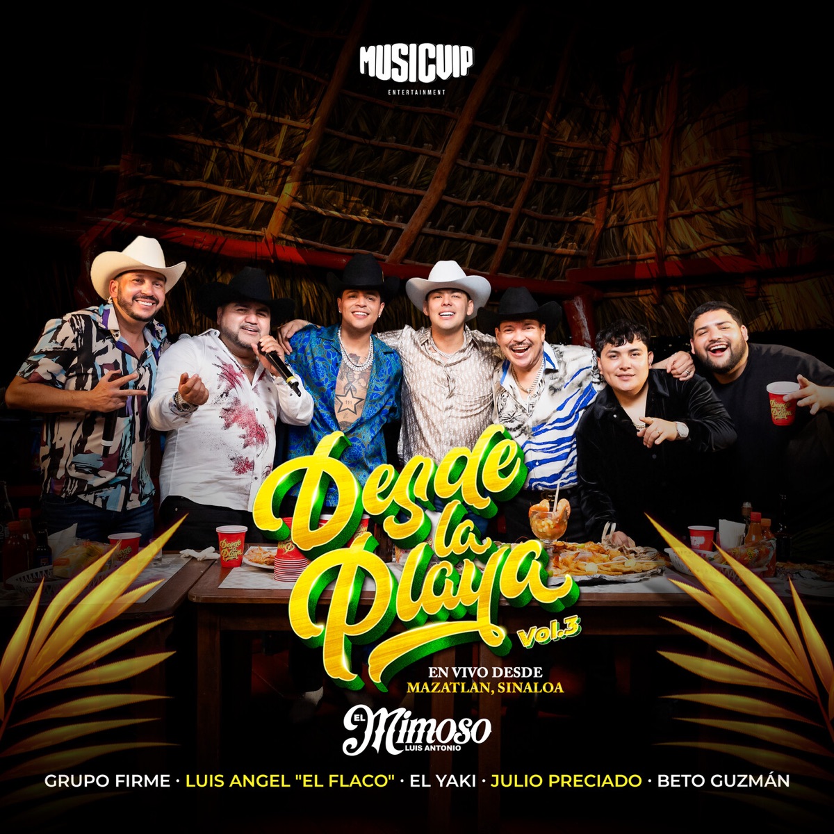 Desde La Playa, Vol. 3 (En Vivo) [feat. Luis Alfonso Partida El Yaki & Julio Preciado] by El Mimoso Luis Antonio López, Luis Angel "El Flaco" & Grupo Firme album cover