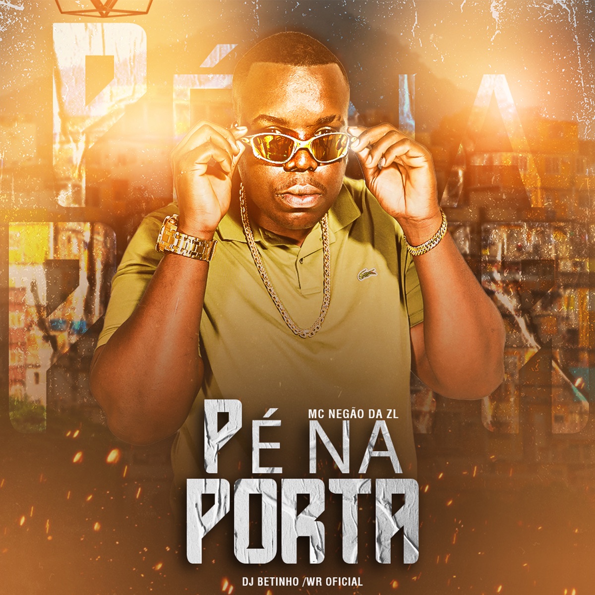 Pé na Porta - Single by Mc Negão da ZL album cover