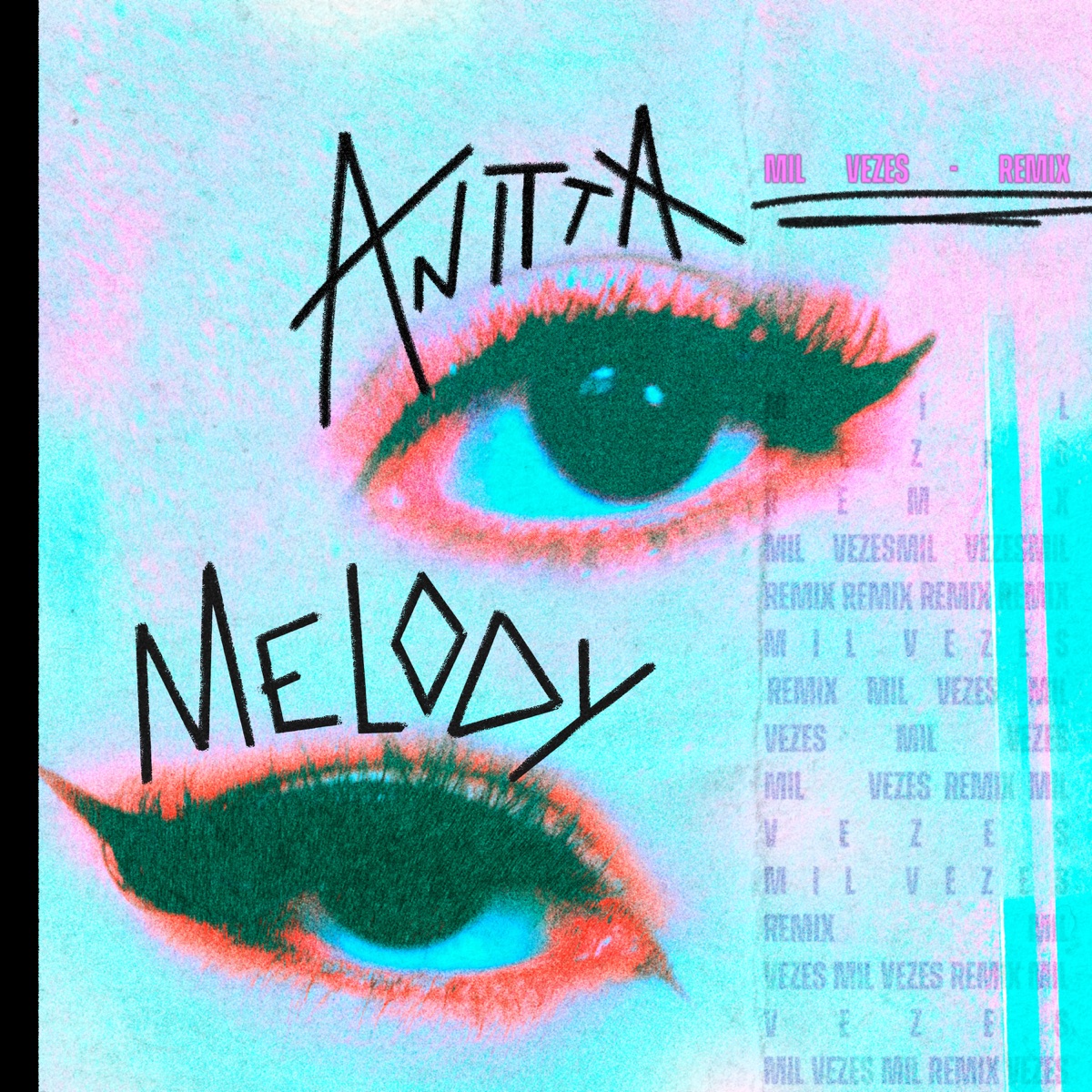 Mil Vezes (Remix) - Single by Anitta & Melody album cover