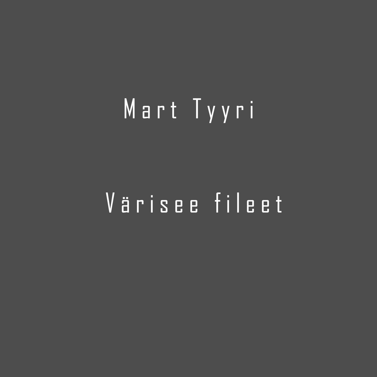 Värisee fileet (feat. AaKoo) - Single by Mart Tyyri album cover