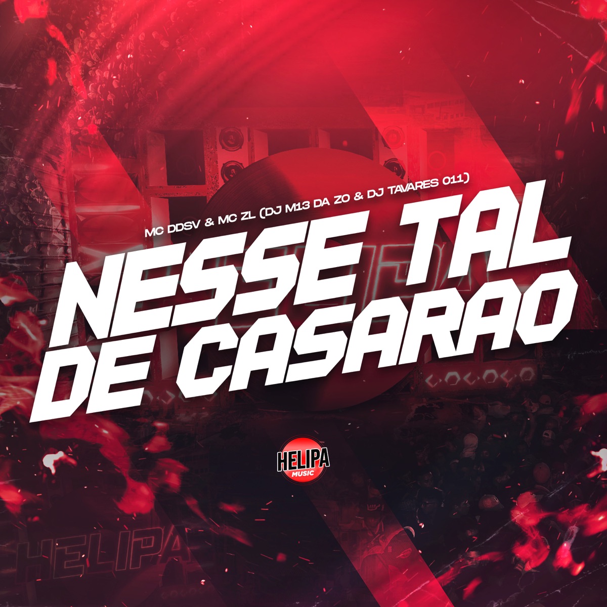 Nesse Tal de Casarão - Single by Mc DDSV, Mc ZL, DJ M13 DA ZO, DJ TAVARES 011 & Mc Meduza album cover