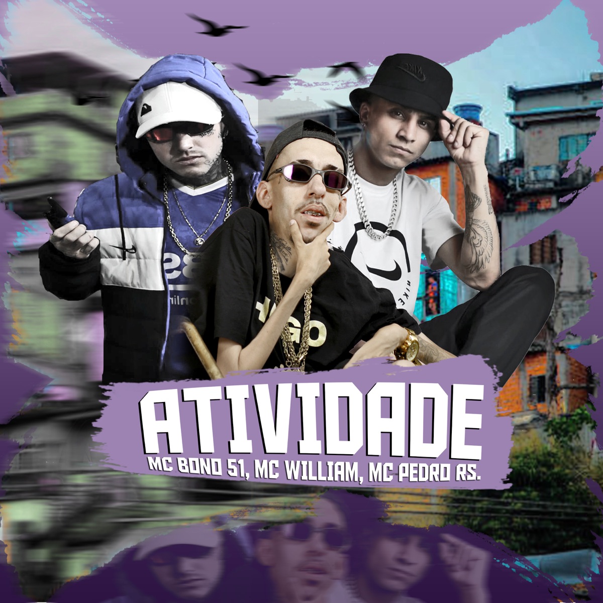 Atividade - Single by MC William, mc pedro rs & Mc bono 51 album cover
