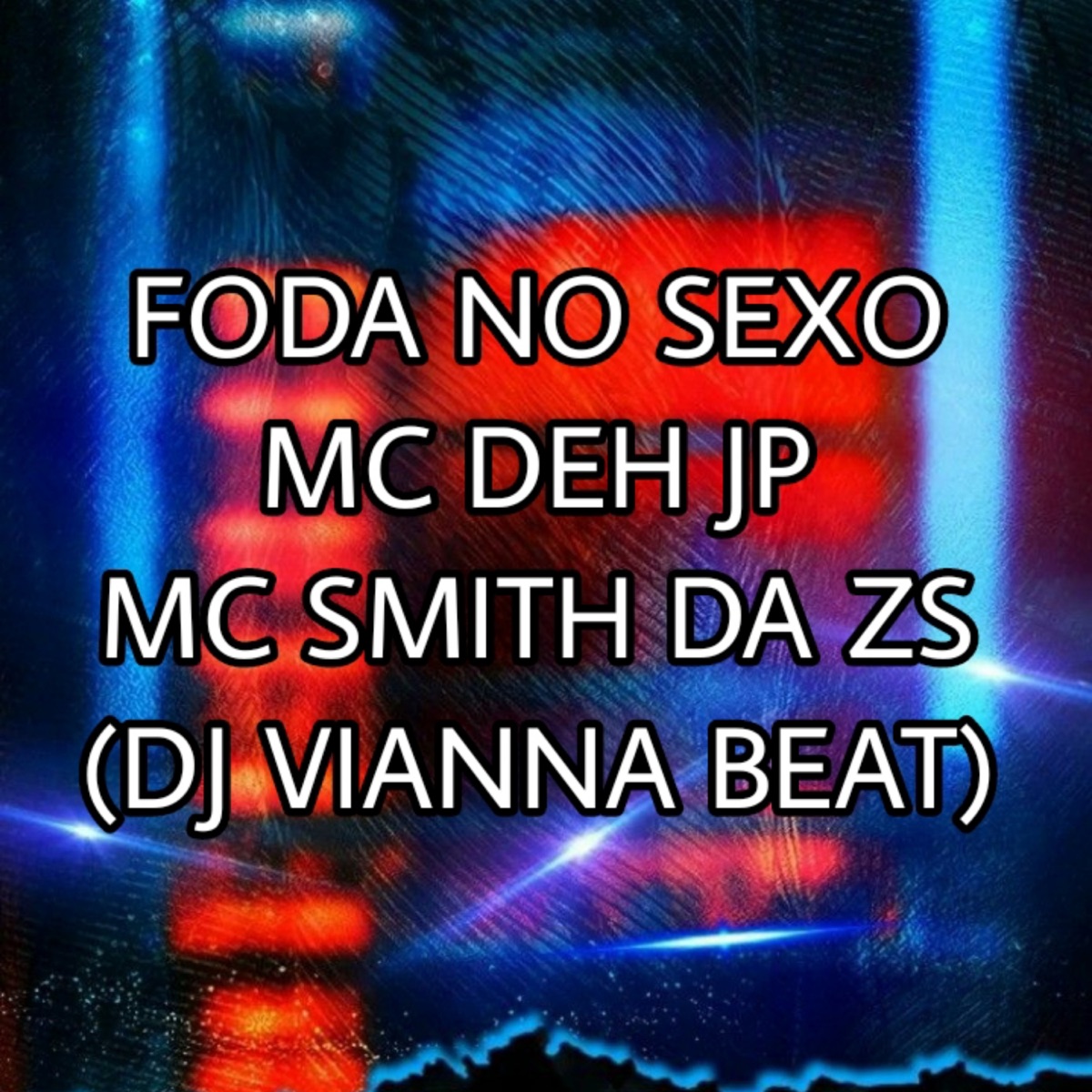 Foda No Sexo - Single by Mc Deh Jp album cover