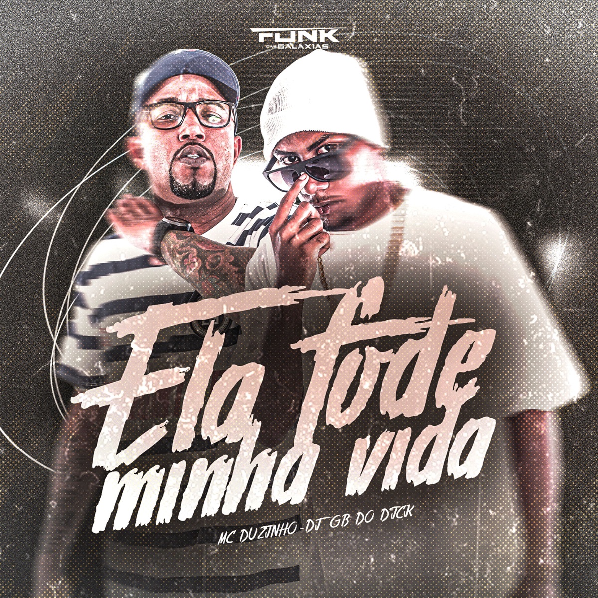 Ela Fode Minha Vida - Single by MC DUZINHO DO CABARÉ & DJ GB do Dick album cover