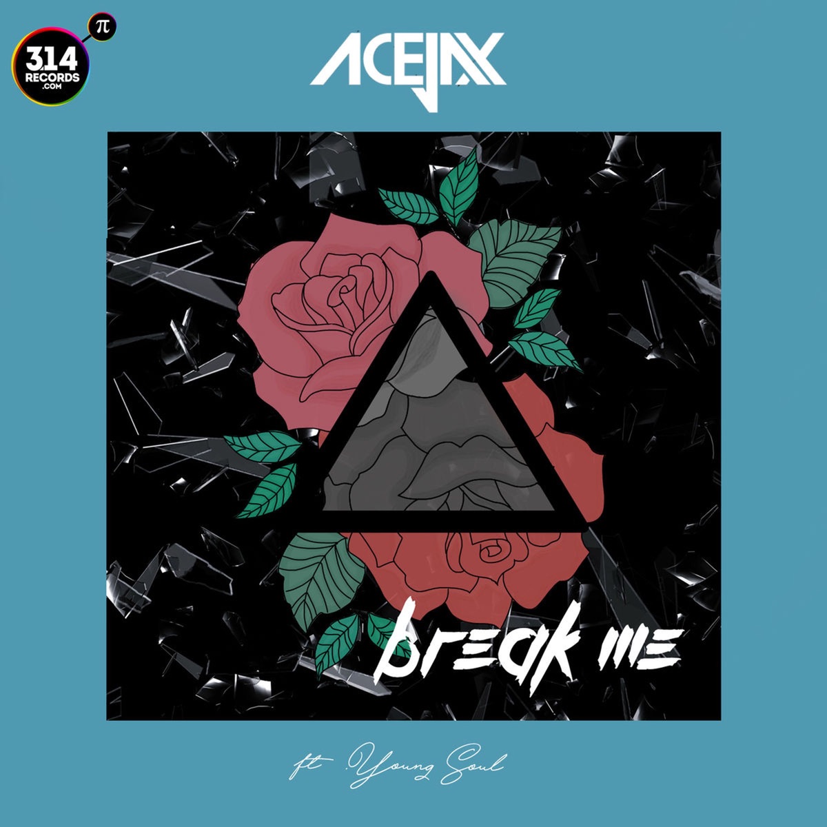 Break Me (feat. Young Soul) - Single by Acejax album cover