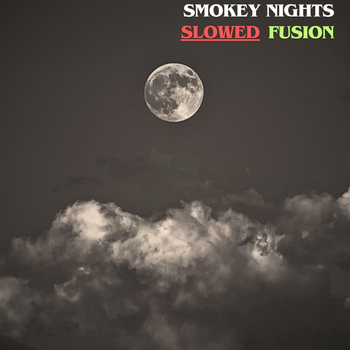 Smokey Nights (Slowed) - Single by Fusion album cover