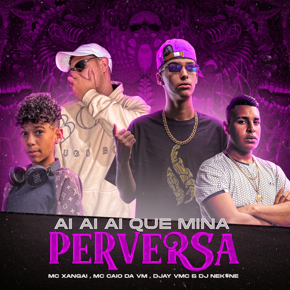 Aí Aí Aí Que Mina Perversa - Single by DJ Nekine, DJAY VMC, MC Xangai & MC CAIO DA VM album cover
