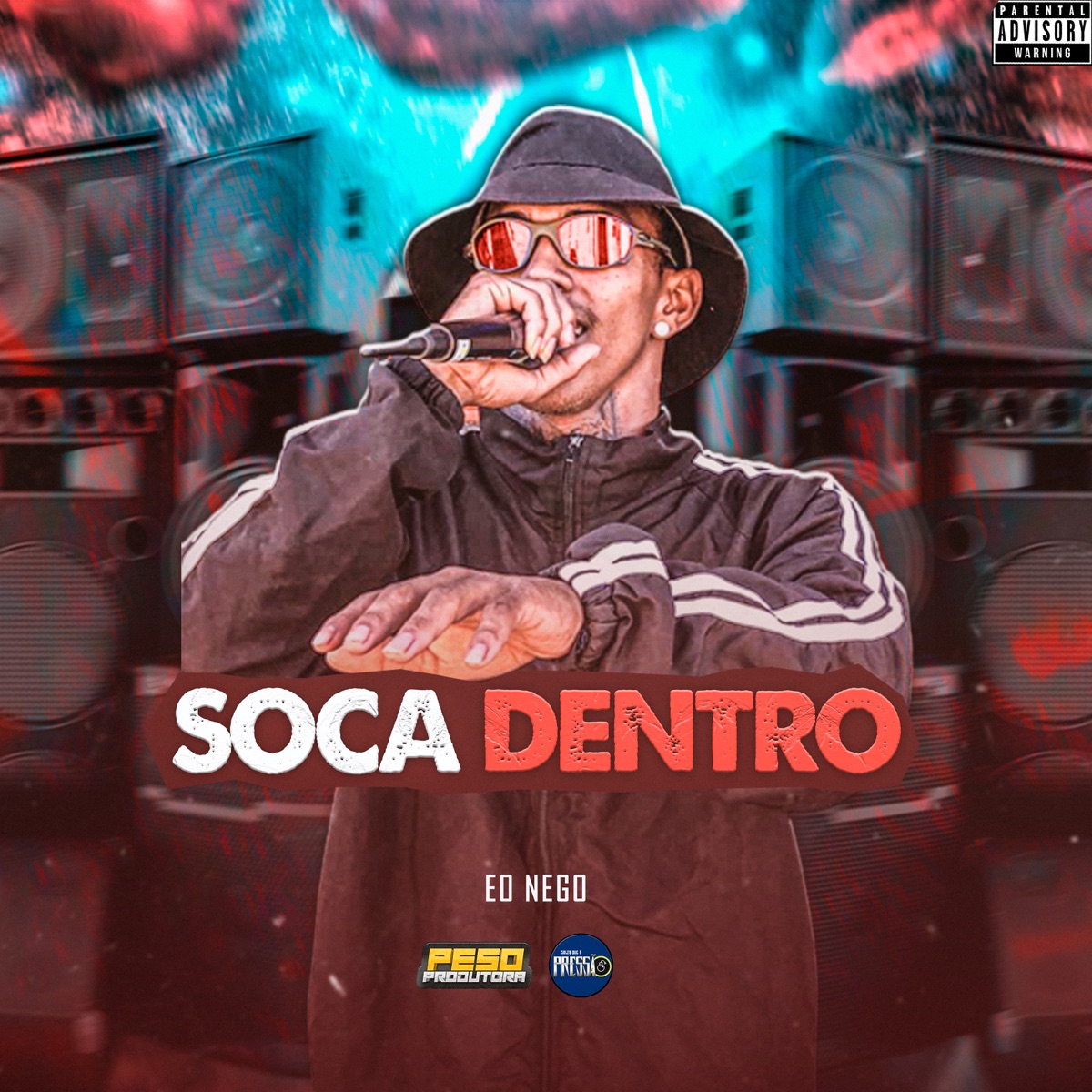 Soca Dentro (feat. MC Myres) - Single by Peso Produtora & Eo Nego album cover