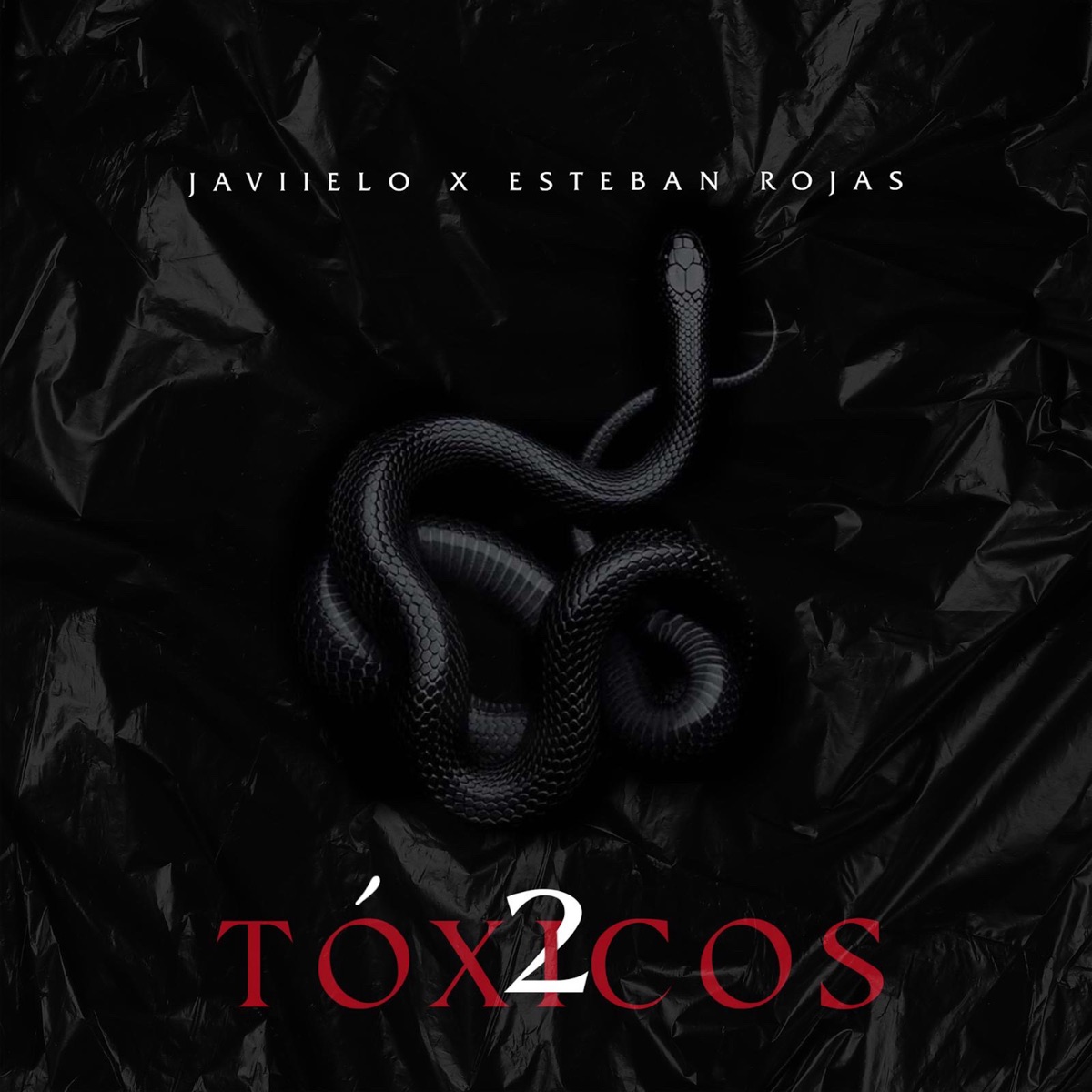2 Tóxicos - Single by Javiielo & Esteban Rojas album cover