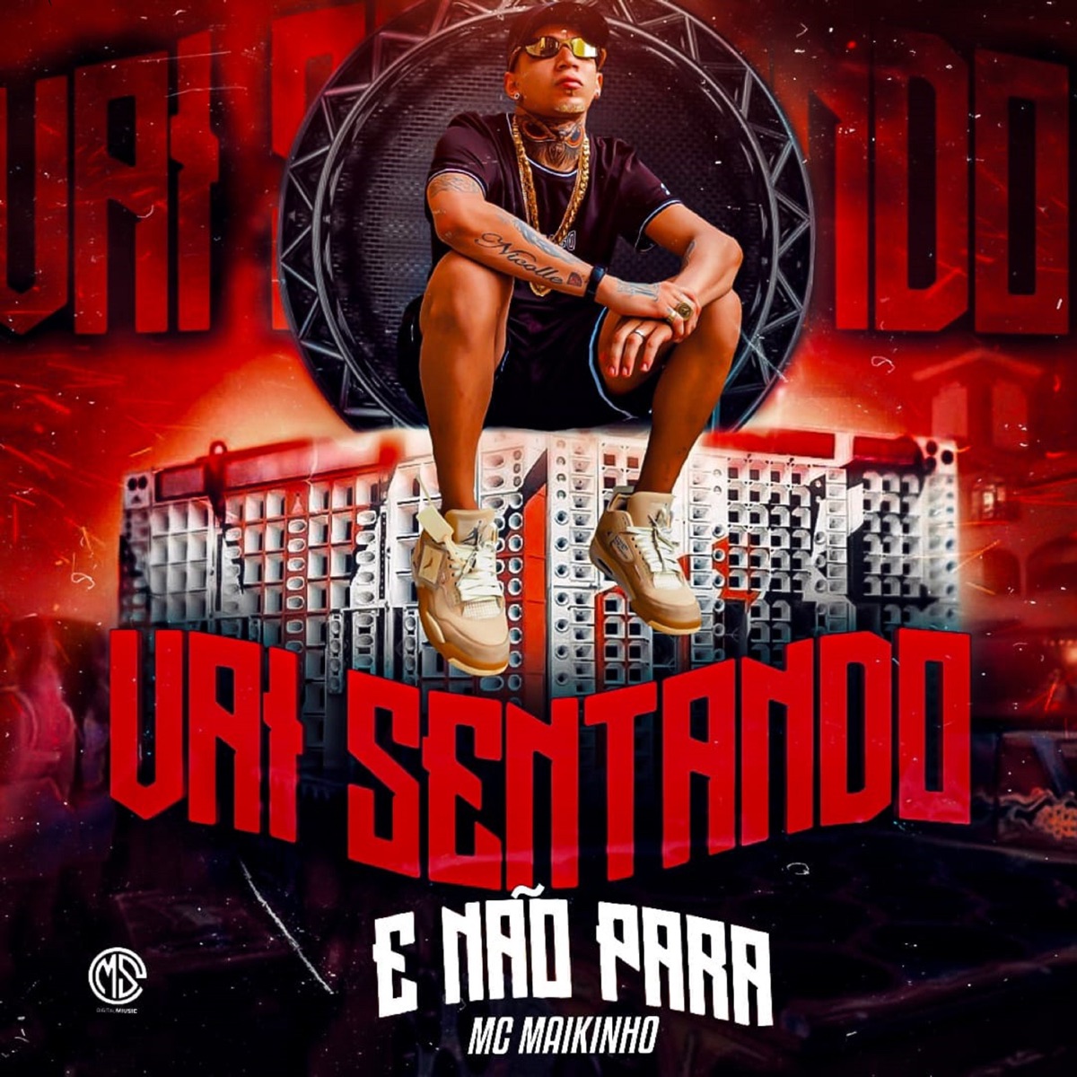Vai Sentando e Não Para - Single by Mc Maikinho album cover