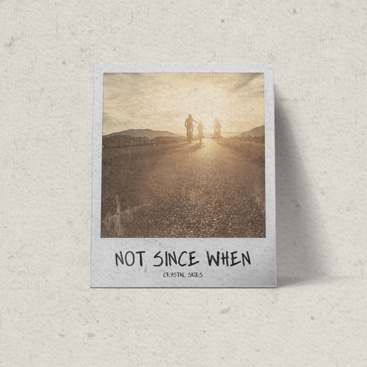 Not Since When by Crystal Skies album cover