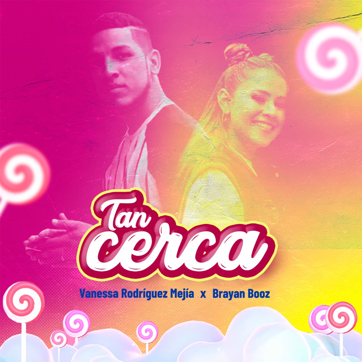 Tan Cerca (feat. Brayan Booz) - Single by Vanessa Rodríguez Mejía album cover