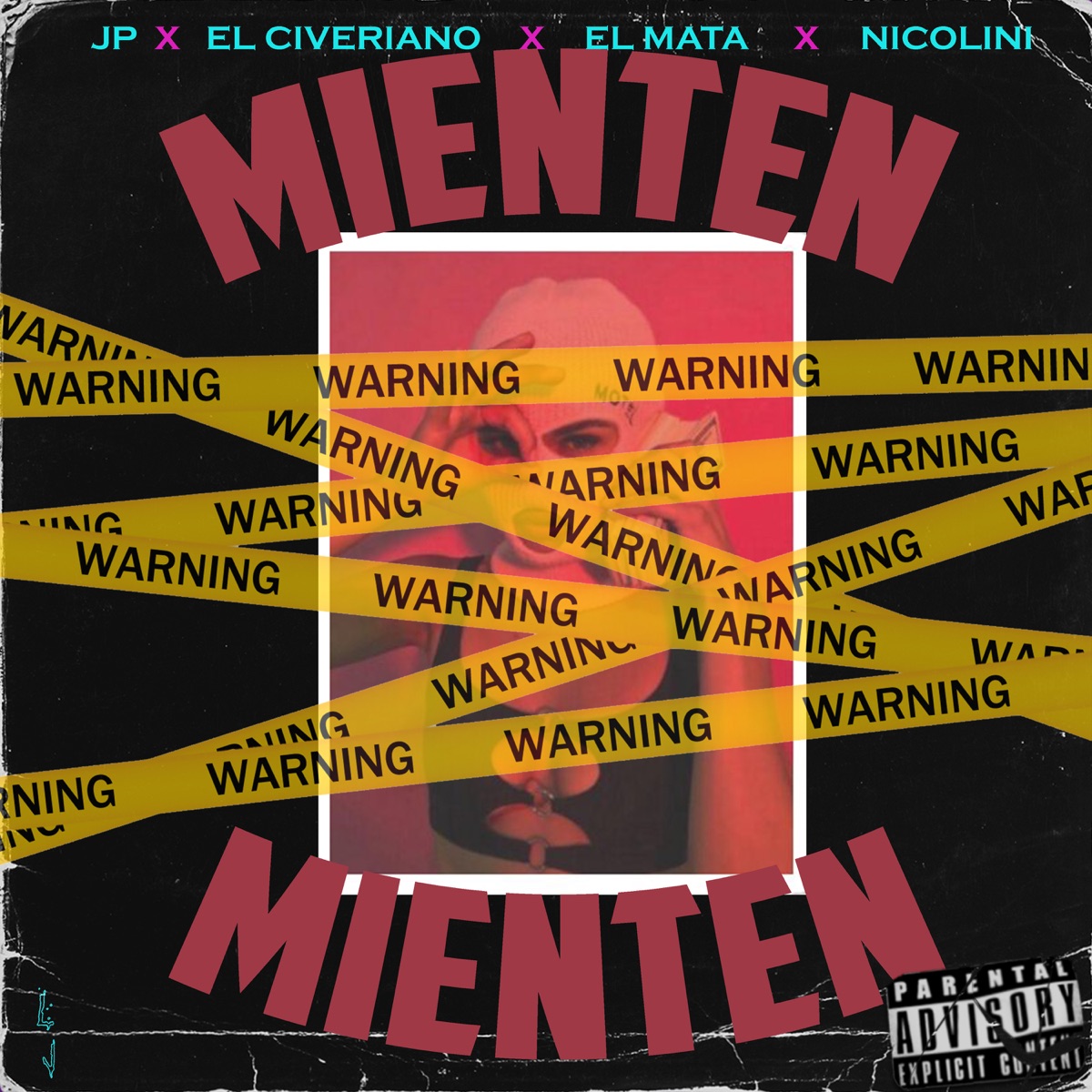 Mienten (feat. ElCiveriano) - Single by El Mata, J.P. & Nicolini album cover