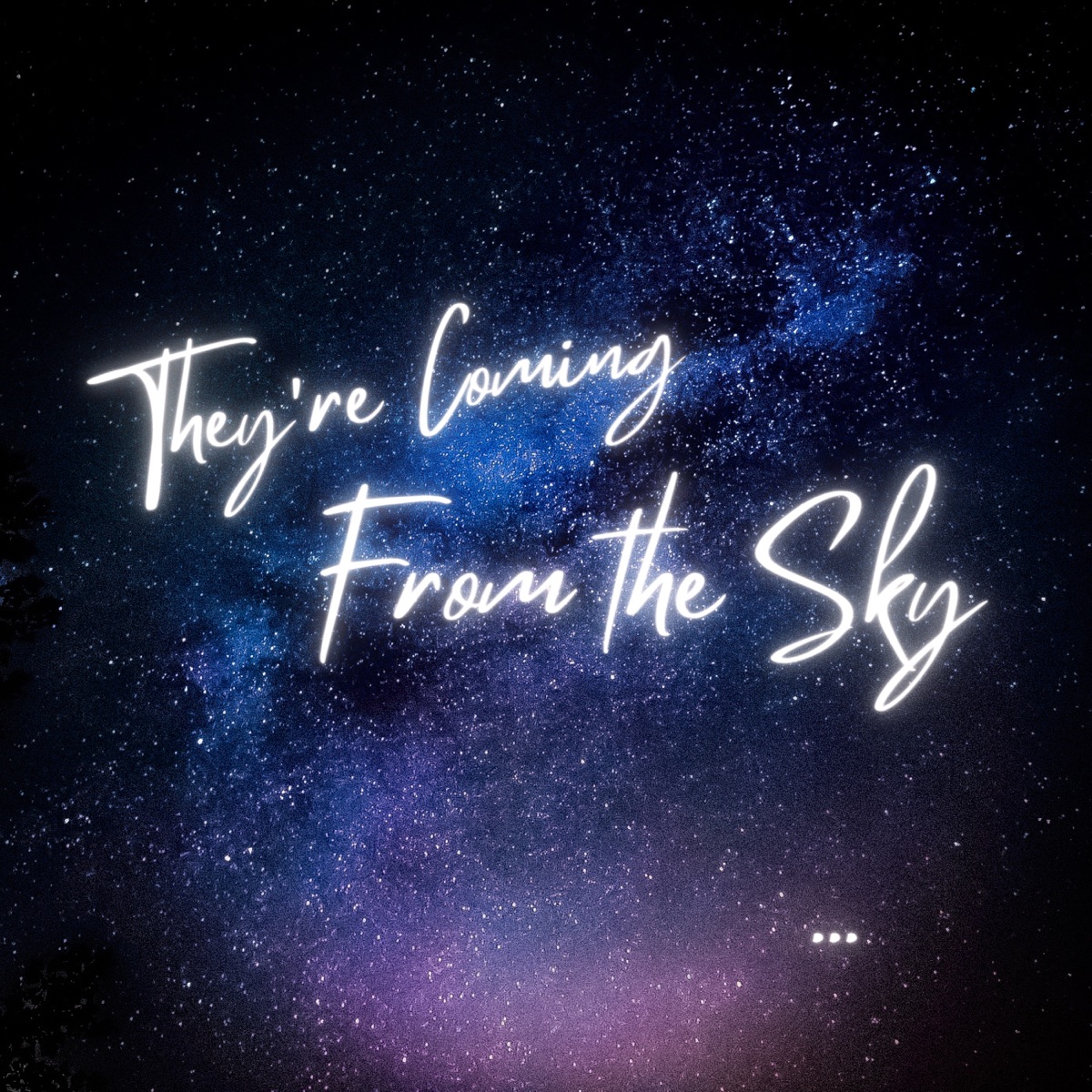 They're Coming From the Sky - Single by Kyle Arthur Murphy & JellyTrip album cover