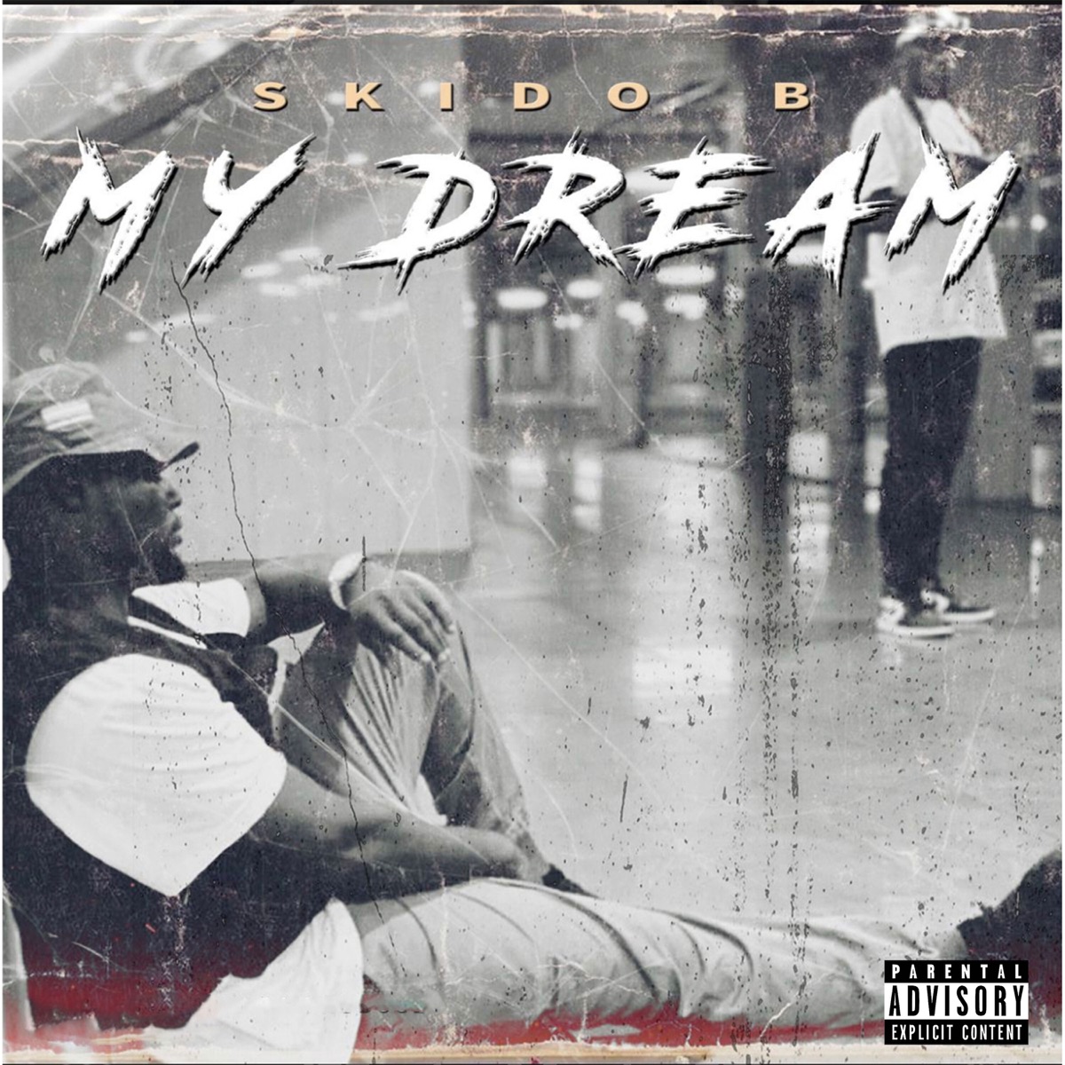 My Dream - Single by Skido B album cover