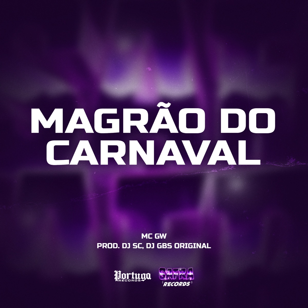 Magrão do Carnaval - Single by MC GW, DJ SC & DJ Gbs Original album cover