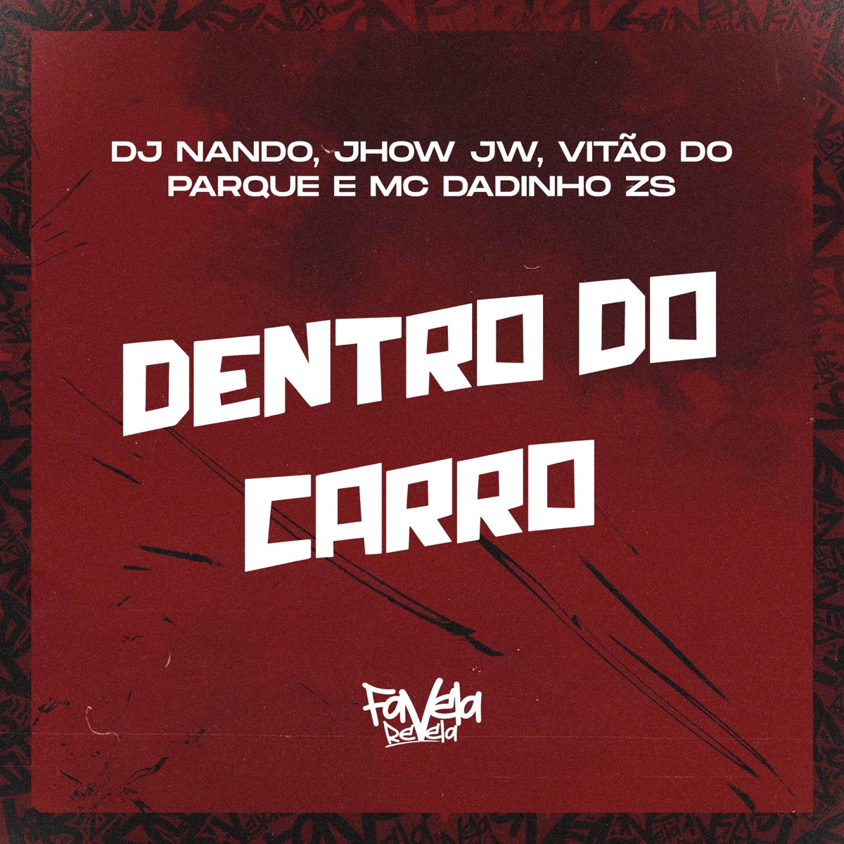 Dentro do Carro - Single by Dj Nando, Vitão do Parque, Mc Jhow JW & MC Dadinho ZS album cover
