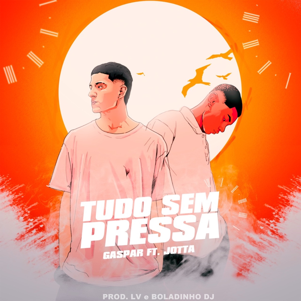 Tudo Sem Pressa (feat. Jotta) - Single by Gaspar, LV & Boladinho DJ album cover
