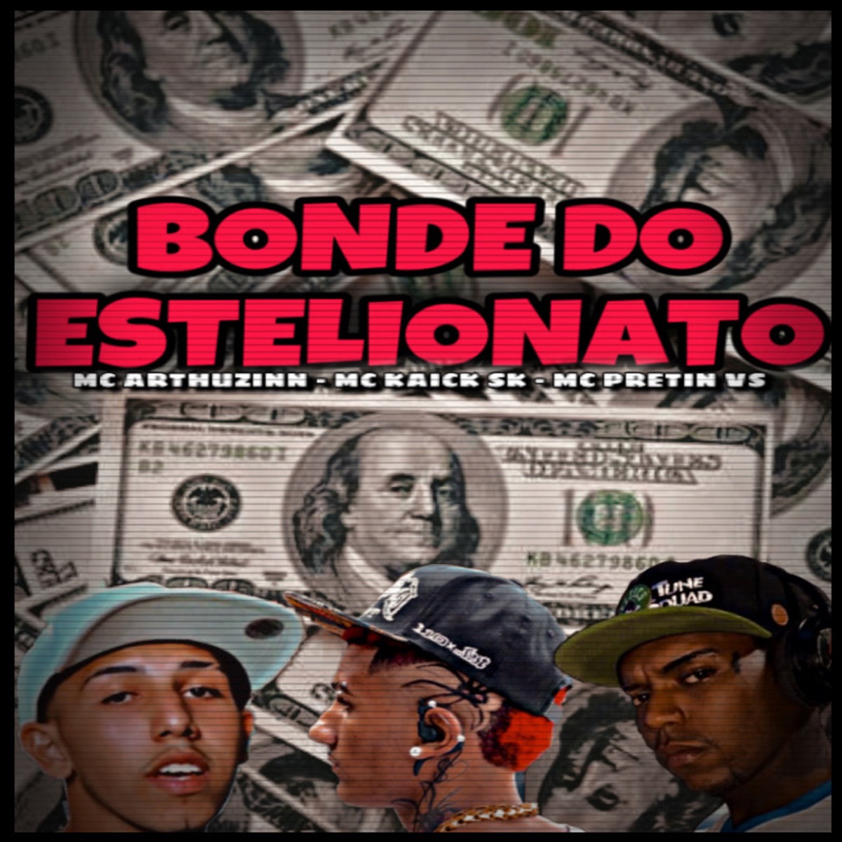 Bonde do Estelionato - Single by Mc Arthuzinn, Mc Kaick Sk & MC PRETIN VS album cover