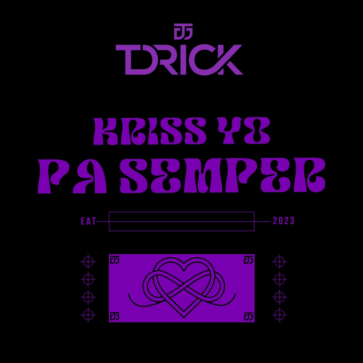 Pa Semper (feat. Kriss Y.O) - Single by T-Drick album cover