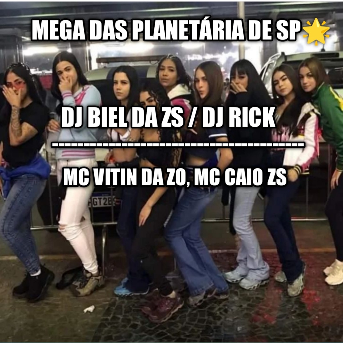 MEGA DAS PLANETÁRIA DE SP - Single by DJ BIEL DA ZS, Dj Rick & MC CAIO ZS album cover
