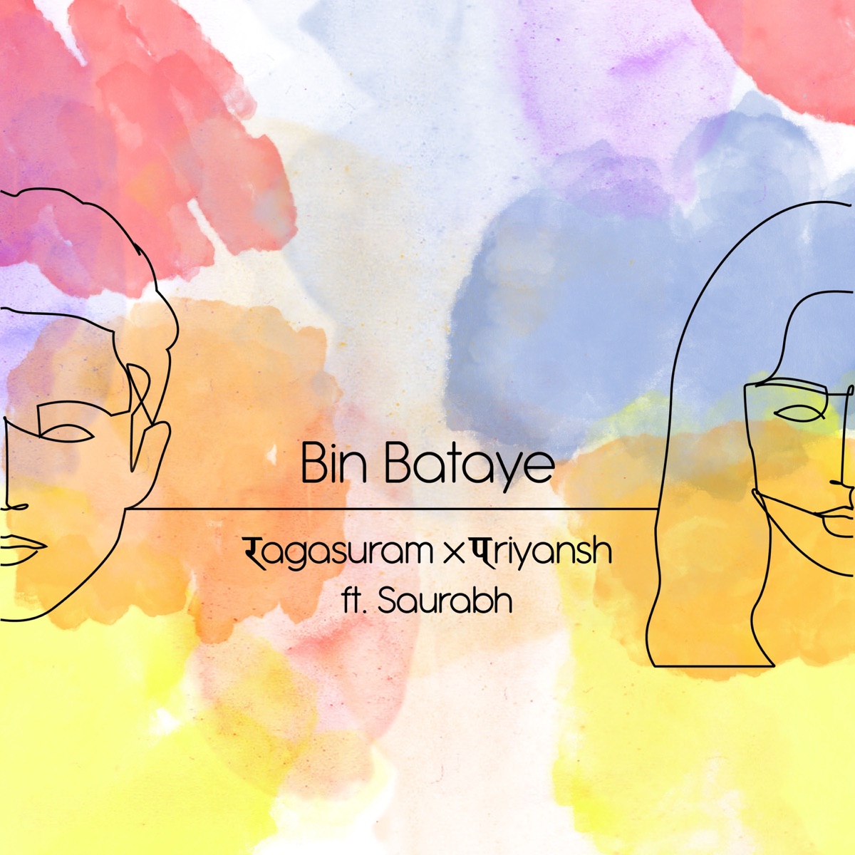 Bin Bataye (feat. Saurabh Tripathi) - Single by Priyansh Srivastava & Ragasuram album cover