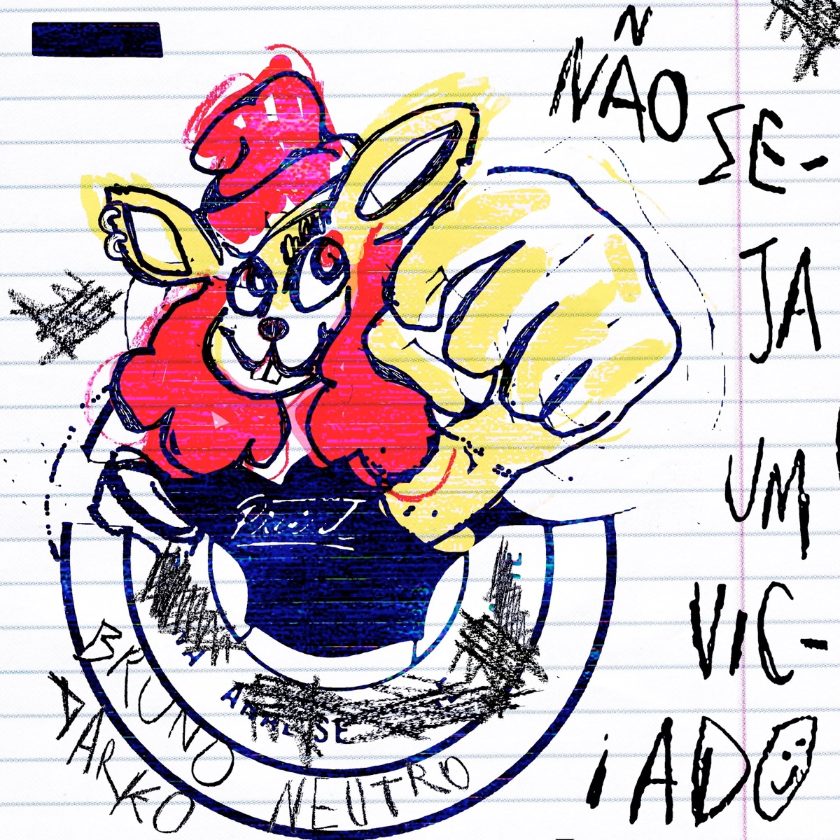 Não Seja um Viciado - Single by Bruno Darko & Neutro album cover