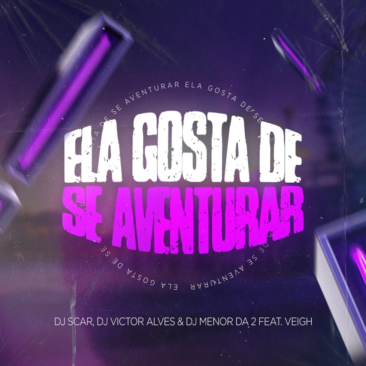 Ela Gosta de Se Aventurar (feat. MC R10 O Pinta, MC Flavinho & Veigh) - Single by DJ Scar, Dj Menor Da 2 & Dj Victor Alves album cover