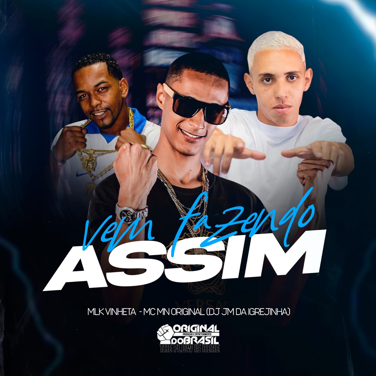 Vem Fazendo Assim - Single by DJ JM DA IGREJINHA, mlk vinheta & Mc MN ORIGINAL album cover