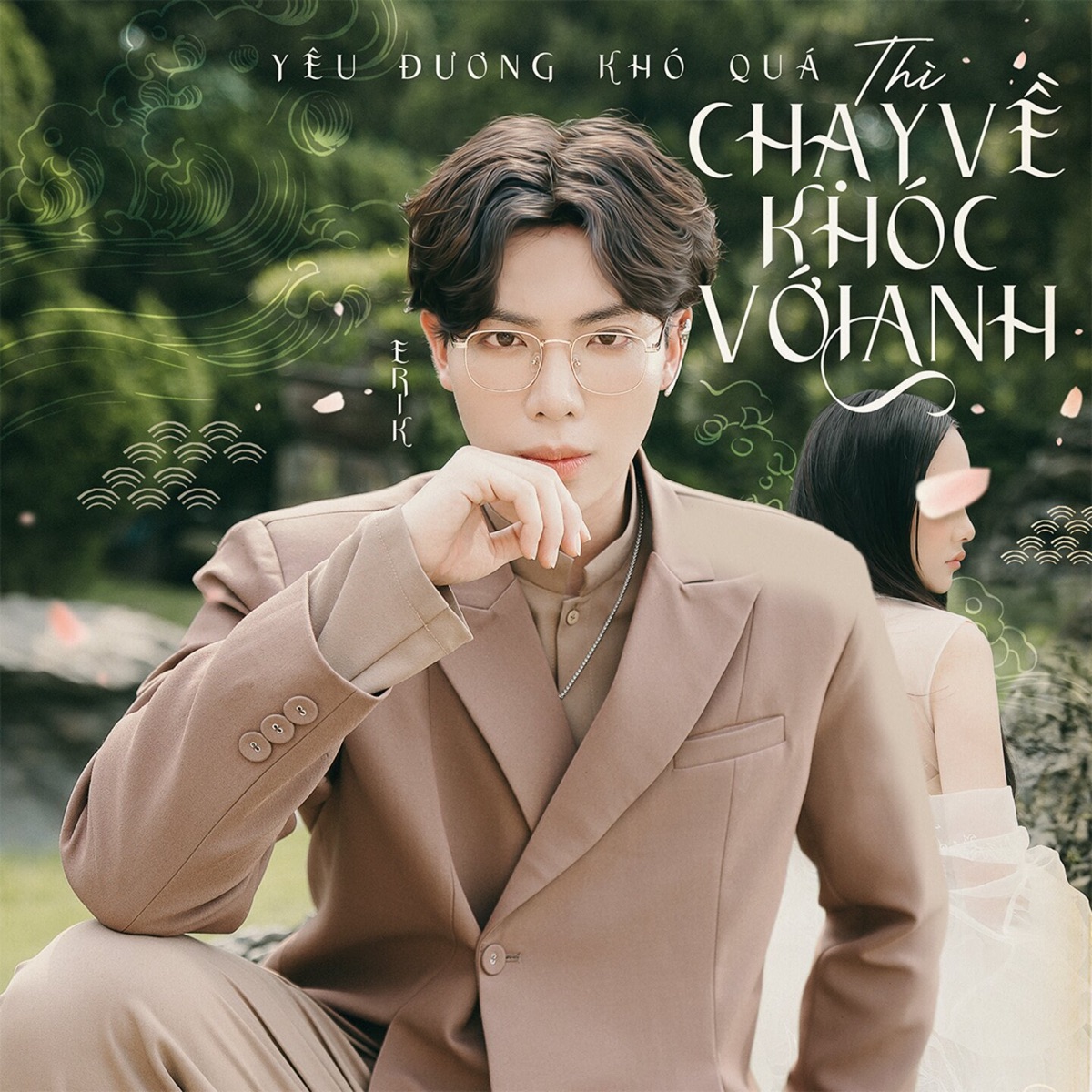 Chạy Về Khóc Với Anh - Single by Erik album cover