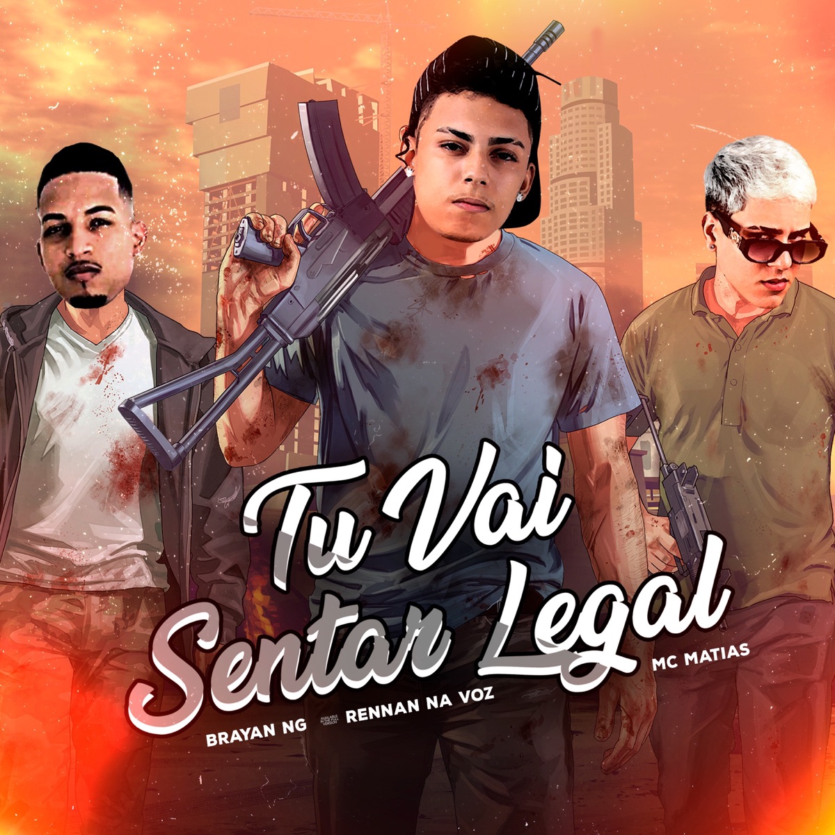 Tu Vai Sentar Legal - Single by Rennan Na Voz, BRAYAN NG & MC Matias album cover