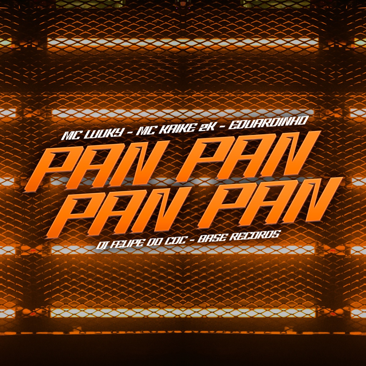 Pan Pan Pan Pan - Single by MC KAIKE 2K, MC LUUKY, Eduardinho & DJ Felipe do CDC album cover