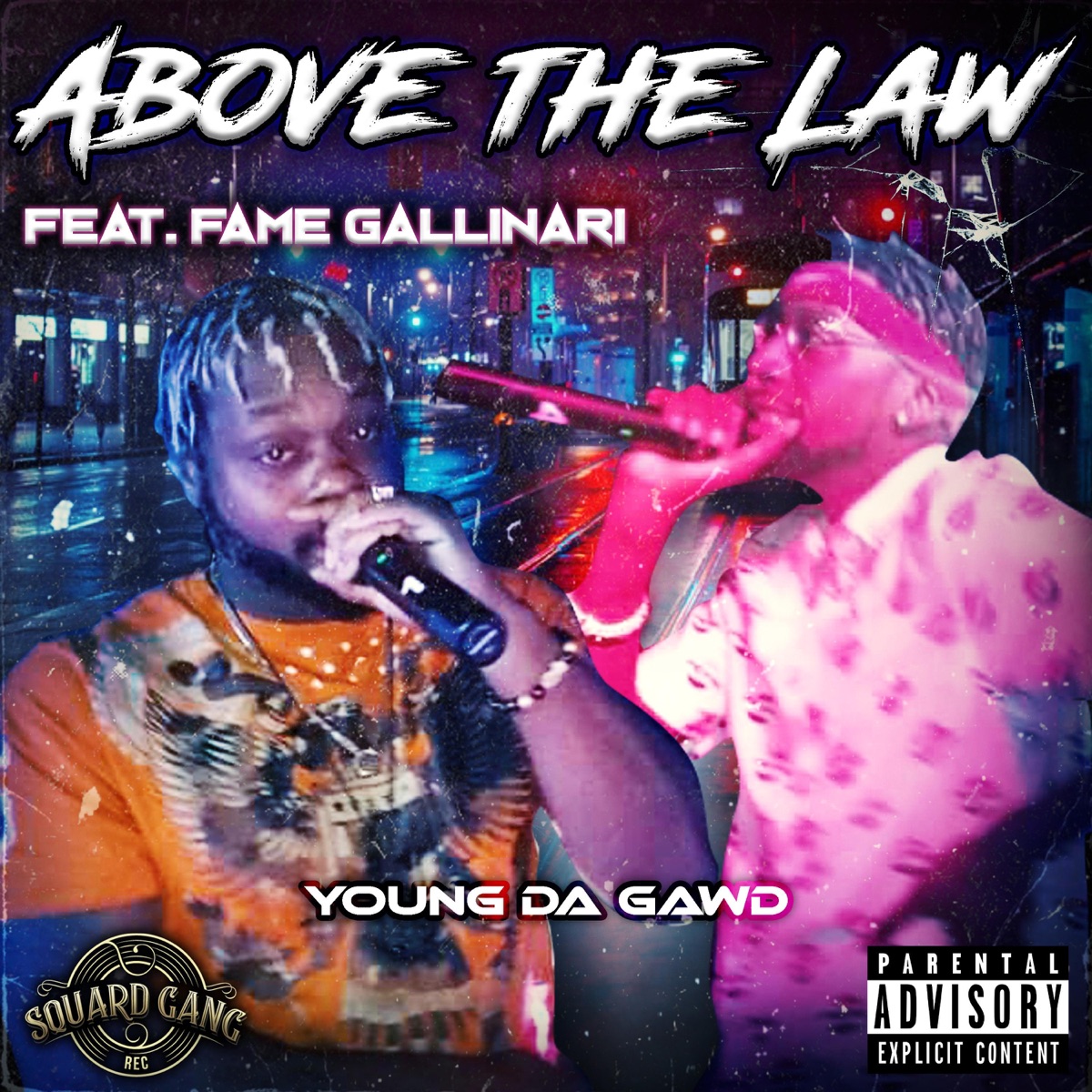 Above The Law (feat. Fame Gallinari) - Single by Young Da Gawd album cover