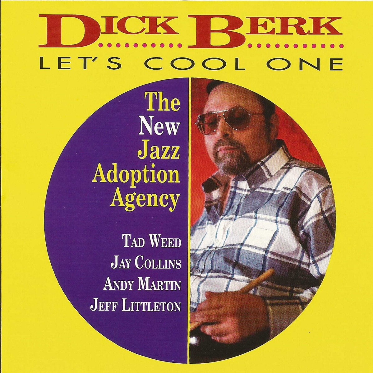 Let's Cool One (feat. Andy Martin, Jay Collins, Jeff Littleton & Tad Weed) by Dick Berk album cover