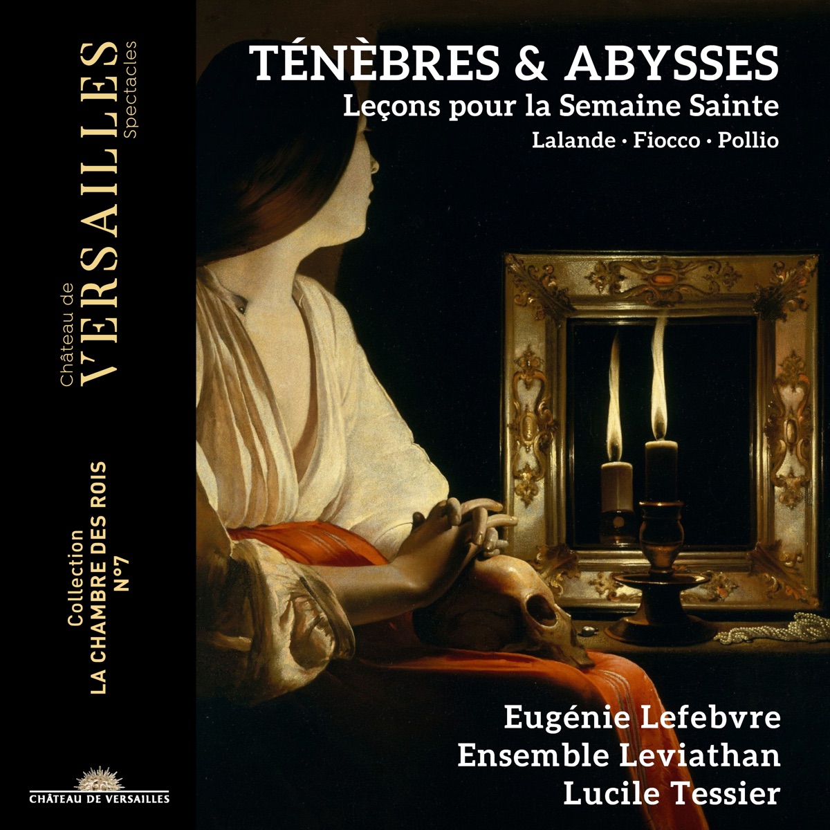 Ténèbres et Abysses: Leçons pour la Semaine Sainte by Eugénie Lefebvre, Lucile Tessier & Ensemble Leviathan album cover
