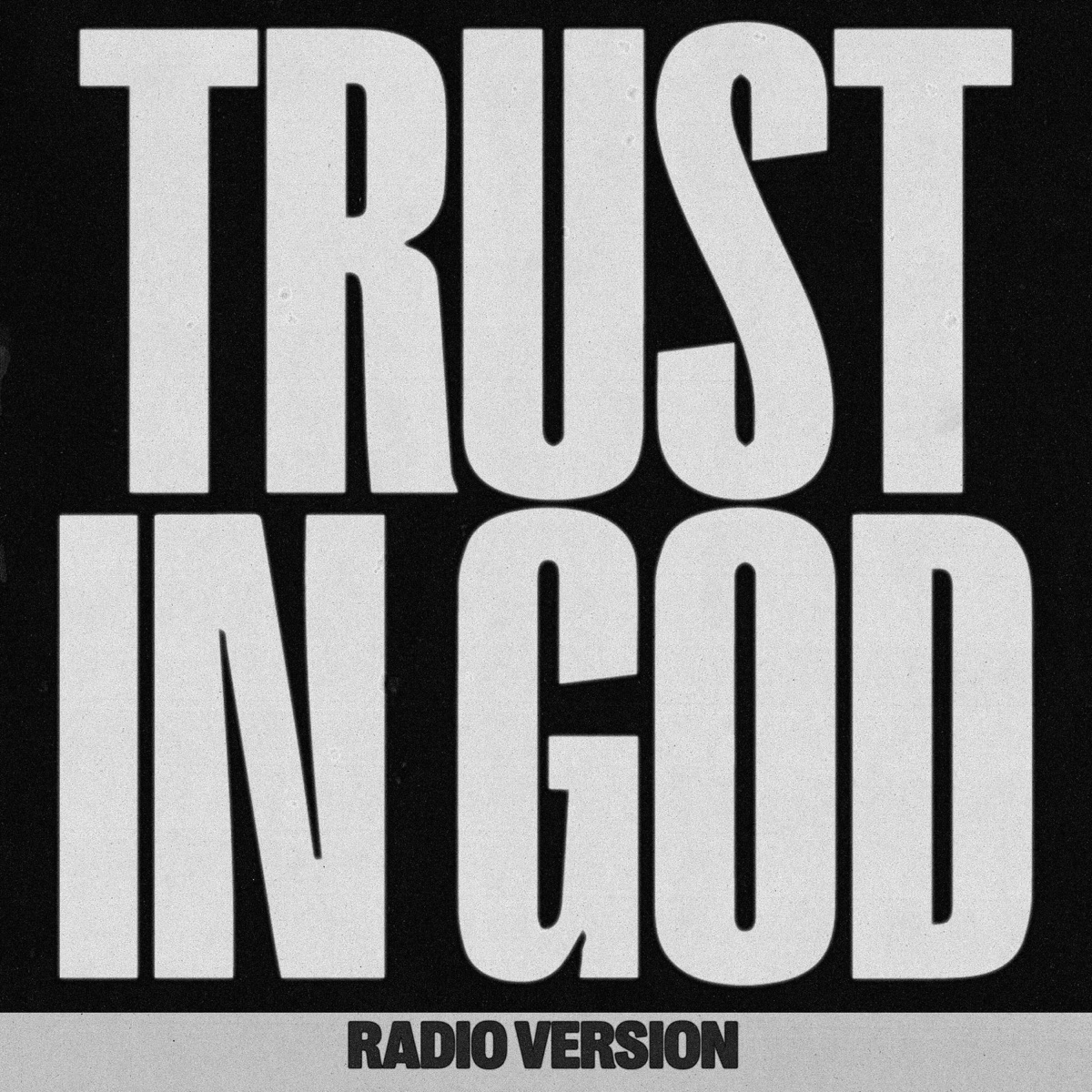 Trust In God (Radio Version) - Single by Elevation Worship album cover artwork