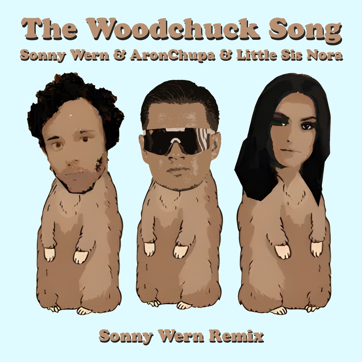 The Woodchuck Song (Sonny Wern Remix) - Single by Sonny Wern, AronChupa & Little Sis Nora album cover