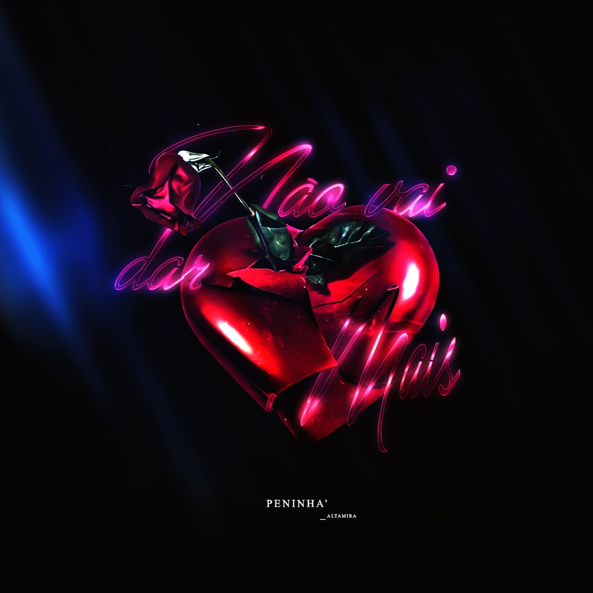 Não Vai Dar Mais - Single by Altamira & Peninha' album cover