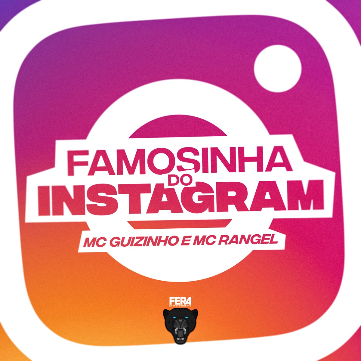 Famosinha do Instagram - Single by MC RANGEL & MC Guizinho Niazi album cover