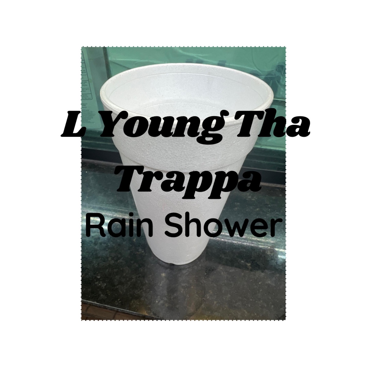 Rain Shower - Single by L Young Tha Trappa & Hollywood X album cover