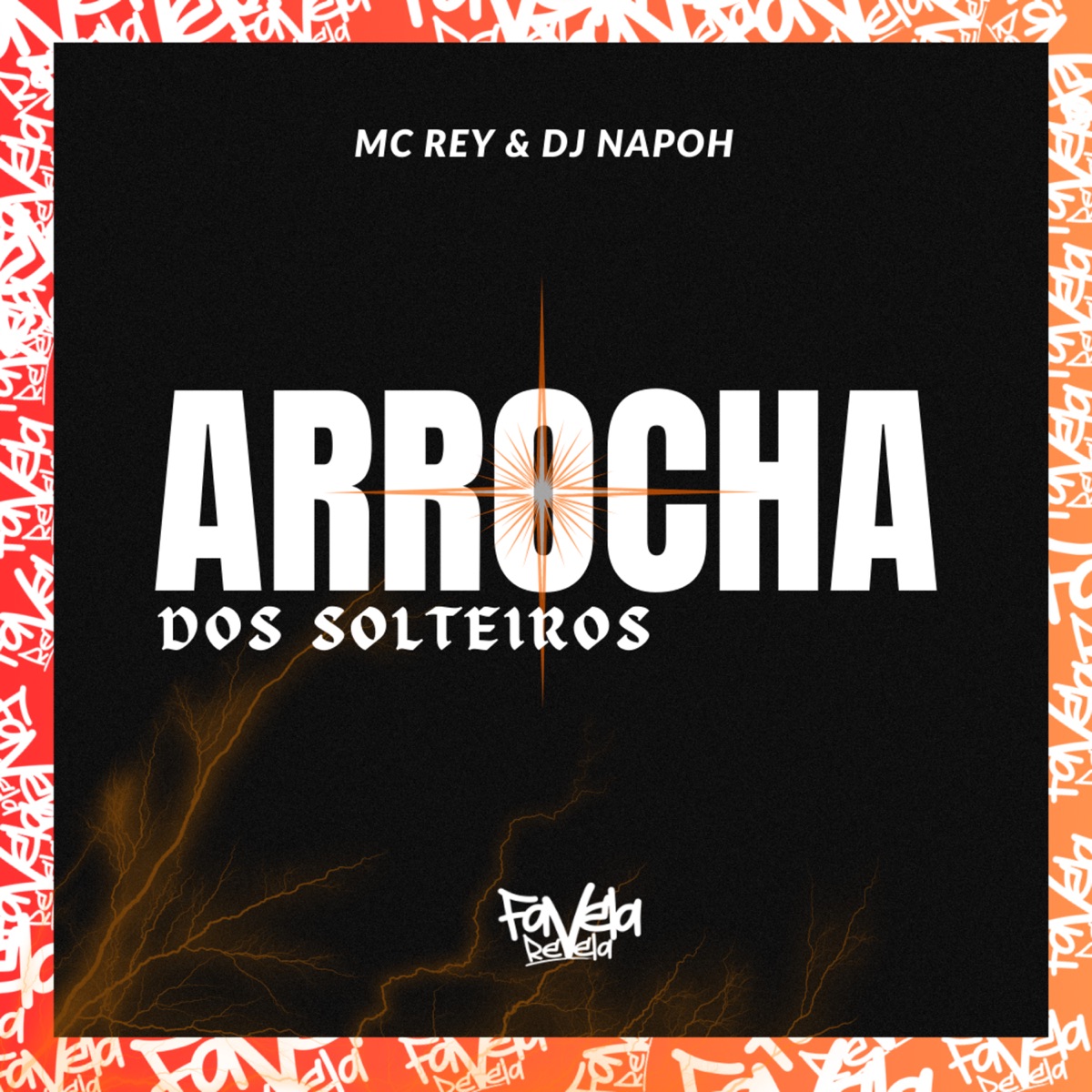 Arrocha dos Solteiros - Single by Mc Rey & DJ NAPOH album cover