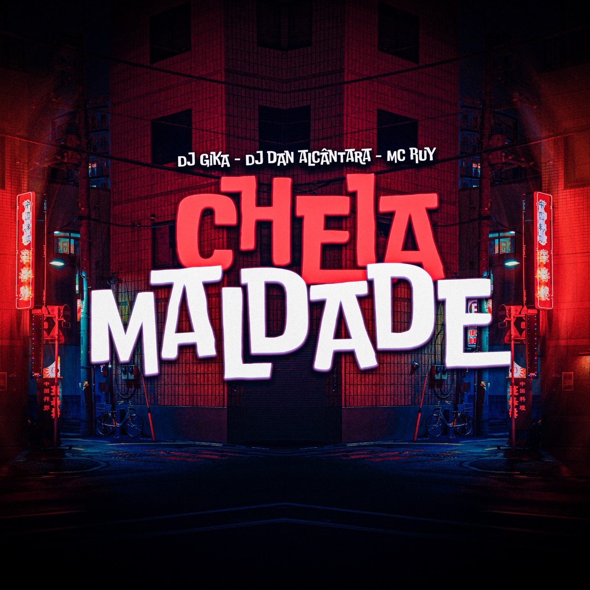 Cheia de Maldade - Single by Dj Dan Alcantara, DJ GIKA & MC RUY album cover