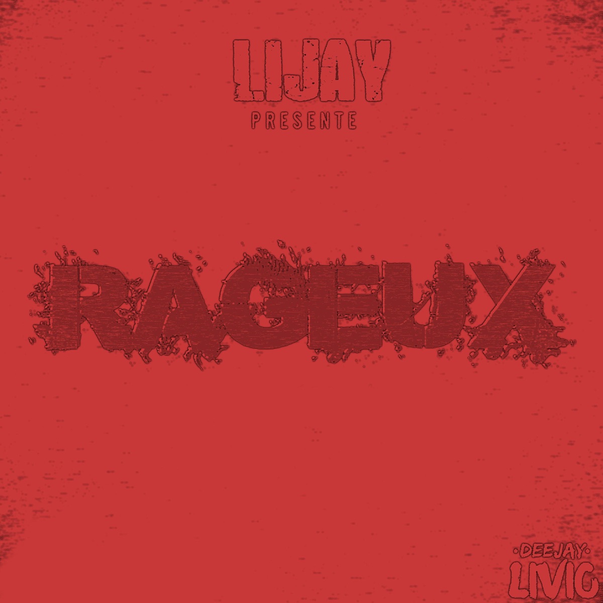 Rageux - Single by Lijay album cover