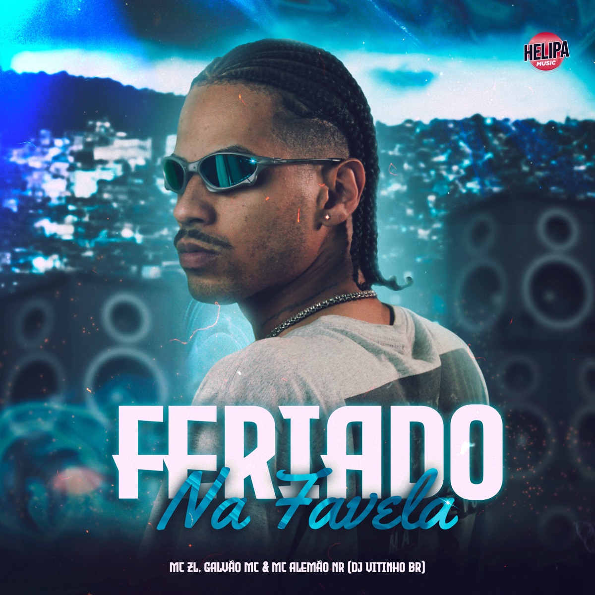 Feriado na Favela (feat. MC ALEMÃO NR) - Single by DJ Vitinho BR & Galvão Mc album cover