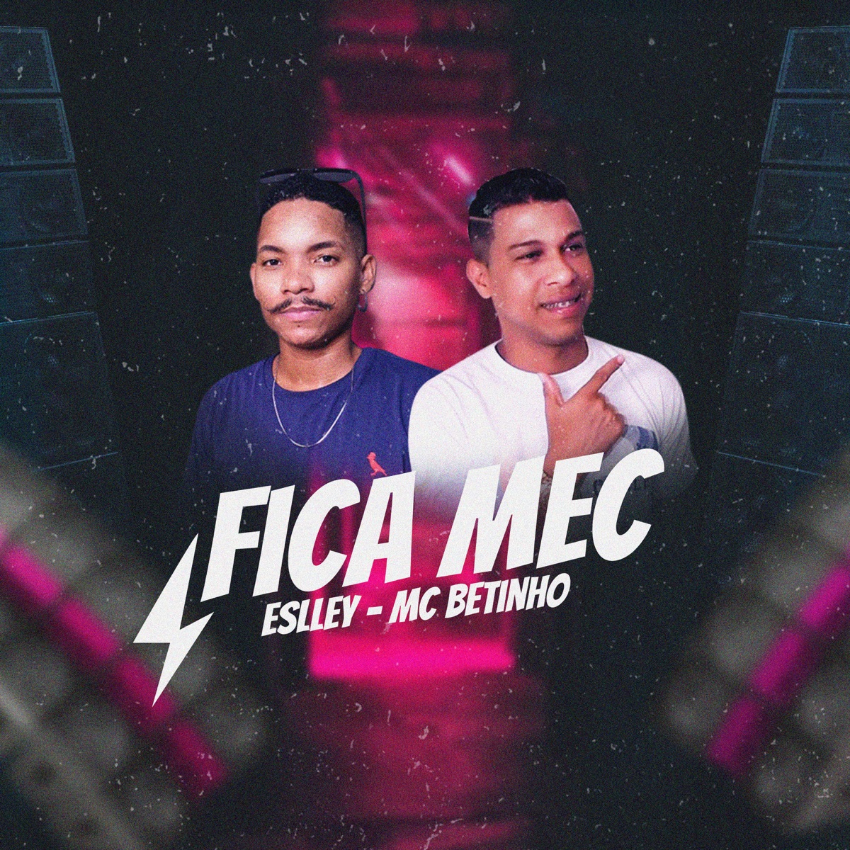 Fica Mec - Single by MC Betinho & Eslley album cover