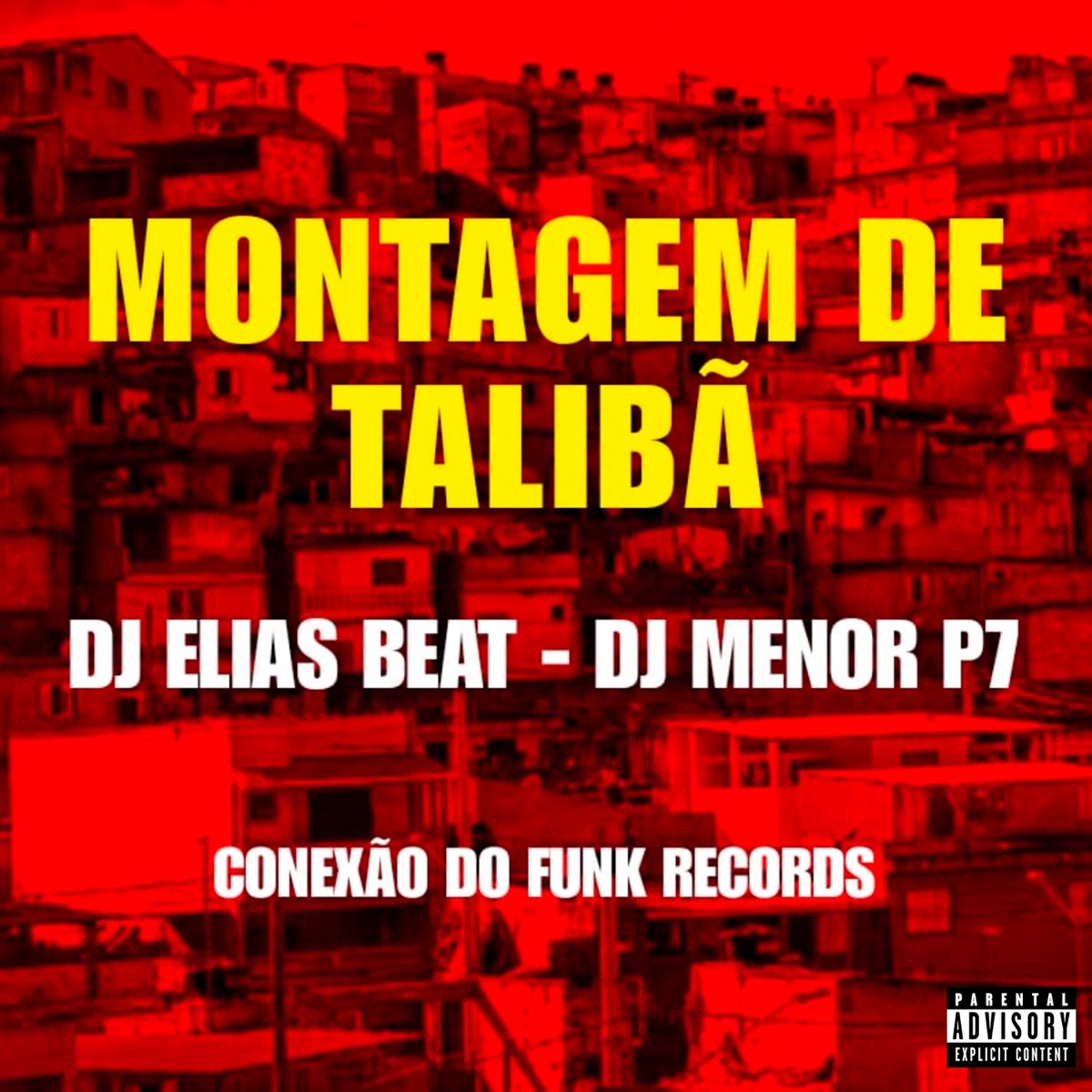 Montagem de Talibã - Single by DJ Elias Beat, DJ Menor P7 & Conexão do Funk Records album cover