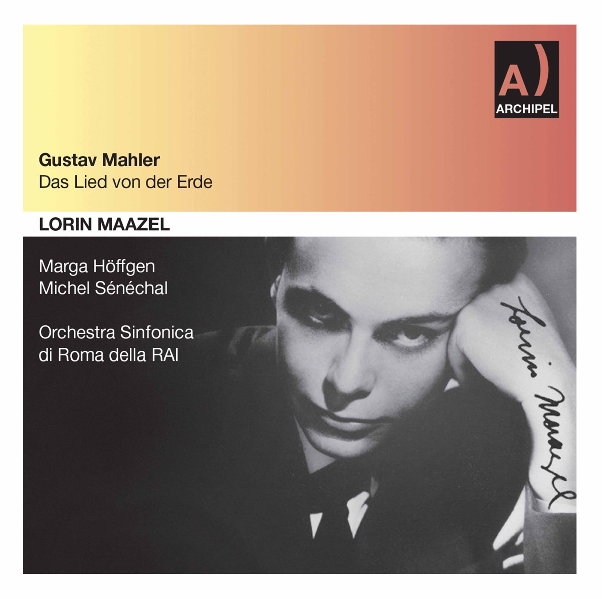Mahler: Das Lied von der Erde (Live) by Marga Hoffgen, Michel Senechal, Orchestra Sinfonica Di Roma Della RAI & Lorin Maazel album cover