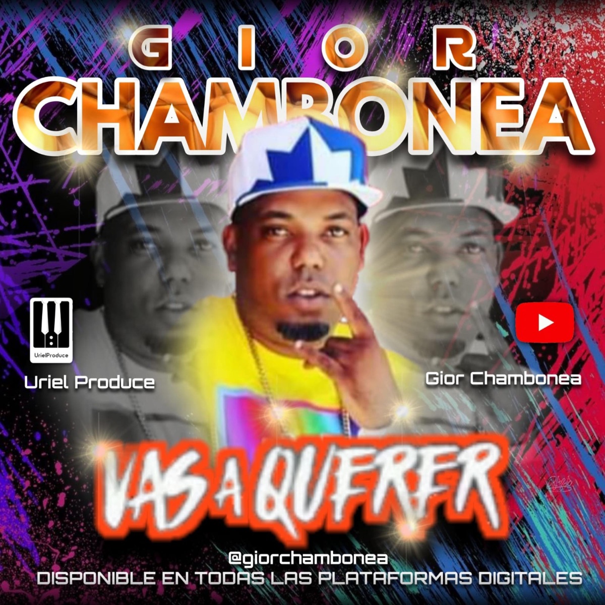 Vas a Querer - Single by Gior Chambonea album cover