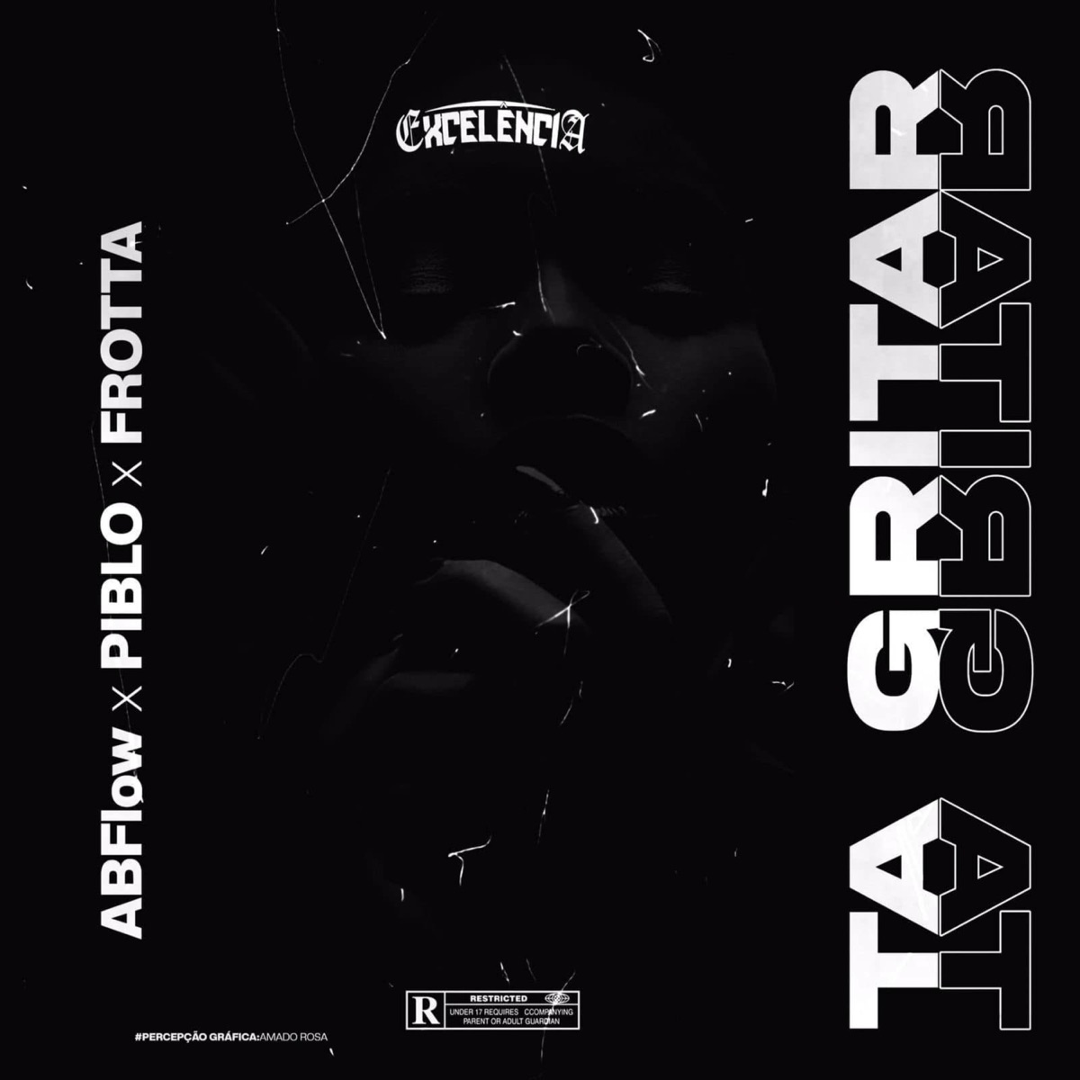 Tá Gritar (feat. Abflow, Piblo & Frotta) - Single by Excêlencia album cover
